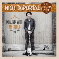 Duportal, Nico -& His Rhythm Dudes- Dealing With My Blues
