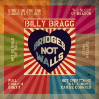 Bragg, Billy Bridges Not Walls