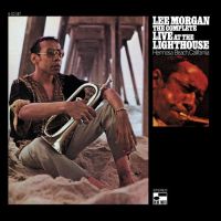 Morgan, Lee The Complete Live At The Lighthouse