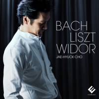 Cho, Jae-hyuck Bach Liszt Widor Organ Works At La