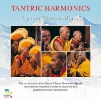 Gyume Tibetan Monks Tantric Harmonics