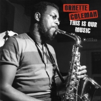 Coleman, Ornette This Is Our Music