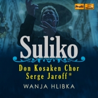Don Kosaken Chor, Serge Jaroff Suliko