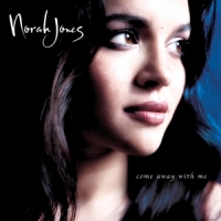 Jones, Norah Come Away With Me (20th Anniversary)