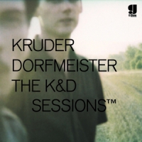 Kruder & Dorfmeister K & D Sessions