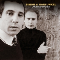 Simon & Garfunkel Live In Europe 1970
