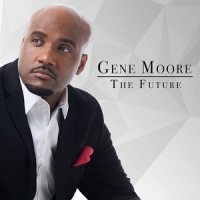 Gene Moore The Future