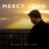 Mercy John Night On Fire