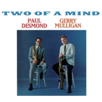 Desmond, Paul & Gerry Mulligan Two Of A Mind