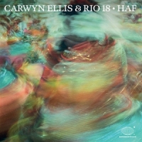 Ellis, Carwyn -& Rio 18- Haf