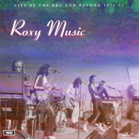Roxy Music Live At The Bbc And Beyond 1972-73