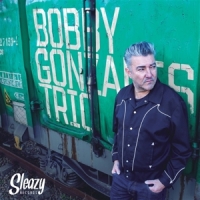 Gonzales, Bobby -trio- Bobby Gonzales Trio