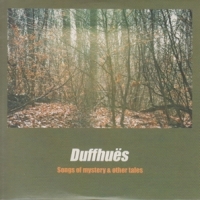 Duffhues, Niels Songs Of Mystery & Other Tales
