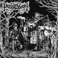 Possession The Mother Of Darkness