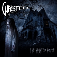 Wasted Haunted House