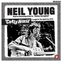 Young, Neil & Crazy Horse Cowgirl In The Sand  Live 1970