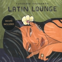 Putumayo Presents Latin Lounge (re-issue)