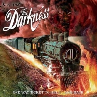 Darkness One Way Ticket To Hell ...and Back