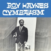 Haynes, Roy Cymbalism
