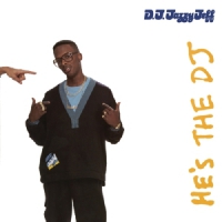 Dj Jazzy Jeff & Fresh Prince He's The Dj,  Rapper -expanded-