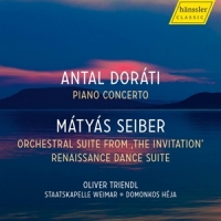 Triendl, Oliver Dorati: Piano Concerto / Seiber: Orchestral Suite From