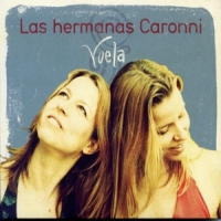 Las Hermanas Caronni Vuela