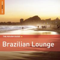 Various The Rough Guide To Brazilian Lounge
