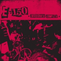 E-150 Discografia Completa