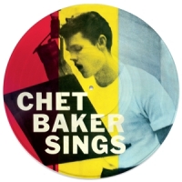 Baker, Chet Sings -picture Disc-