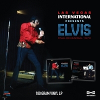 Presley, Elvis Las Vegas International Presents Elvis - Final Rehearsa