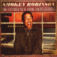 Robinson, Smokey Time Flies When Your Having Fun