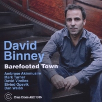 David Binney Barefooted Town