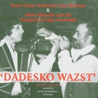 Royal Gipsy Orchestra Tata Mirando Dadesko Wazst. Hand Of The Father