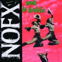 Nofx Punk In Drublic
