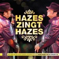 Hazes, Andre Hazes Zingt Hazes (cd+dvd)
