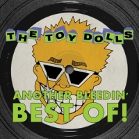Toy Dolls Another Bleedin' Best Of -coloured-