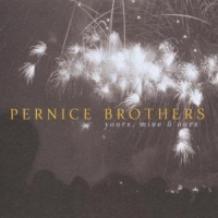 Pernice Brothers Yours, Mine & Ours
