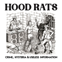 Hood Rats Crime, Hysteria And Useless Informat