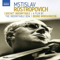 Rostropovich, Mstislav L'archet Indomptable - The Indomitable Bow