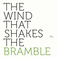 Broderick, Peter The Wind That Shakes The Bramble (m