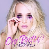 Underwood, Carrie Cry Pretty