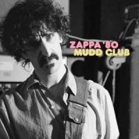 Zappa, Frank Mudd Club