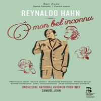 Orchestre National Avignon-provence / Samuel Jean Reynaldo Hahn: O Mon Bel Inconnu (cd+book)