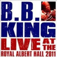 King, B.b. Live At The Royal Albert Hall 2011