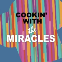 Smokey Robinson And The Miracles Cookin With