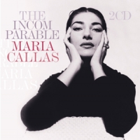 Callas, Maria Incomparable
