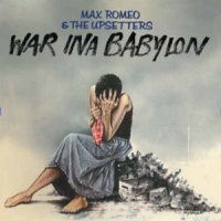 Romeo, Max -& The Upsetters- War Ina Babylon (golden Sunshine)