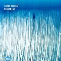 Palotai, Csaba Soulbread