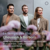 Fouchenneret, Pierre Chausson & Barbara: Le Temps Des Lilas