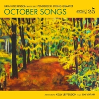 Dickinson, Brian & The Penderecki String Quartet October Songs